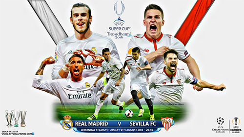 Real - Sevilla: Trận Siêu Cup của những đổi thay