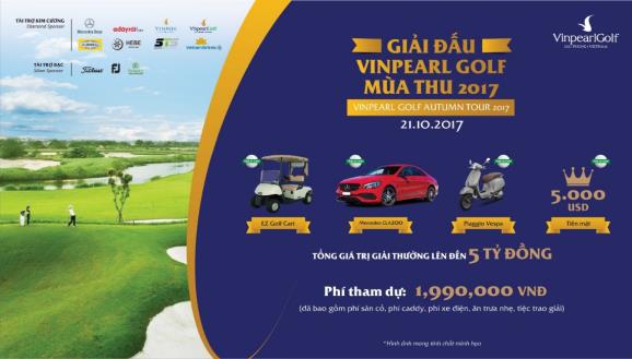 Vinpearl Golf Autumn Tour 2017: Cơ hội sở hữu tổng giải thưởng hơn 5 tỷ đồng